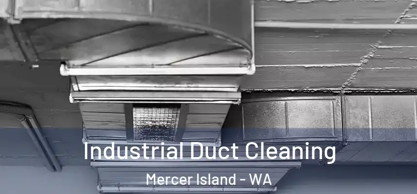  Industrial Duct Cleaning Mercer Island - WA